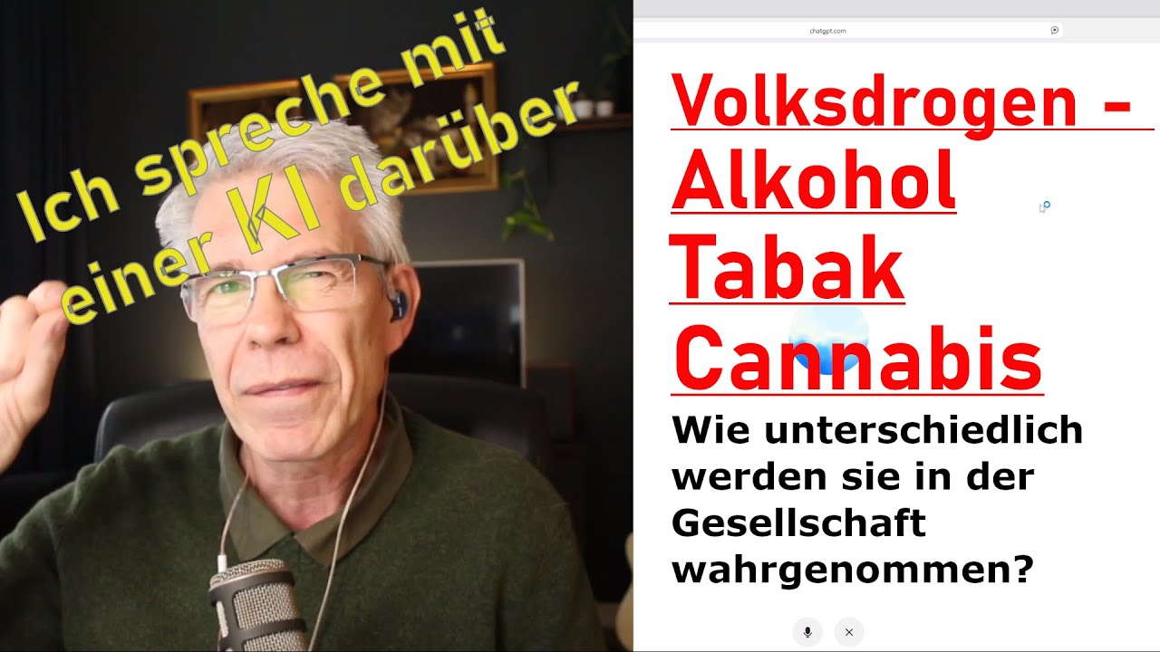 Gespräche mit einer KI - Folge #2 - Volksdrogen Alkohol, Tabak und Cannabis