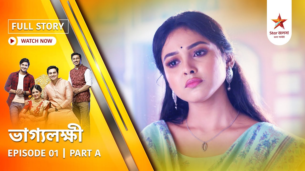 Full Story | Bhaggolokkhi | Episode 1 | Part A