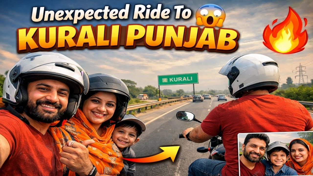 Unexpected Ride To Kurali Punjab 😱 | Full Road Journey | Harsh Family Vlogs