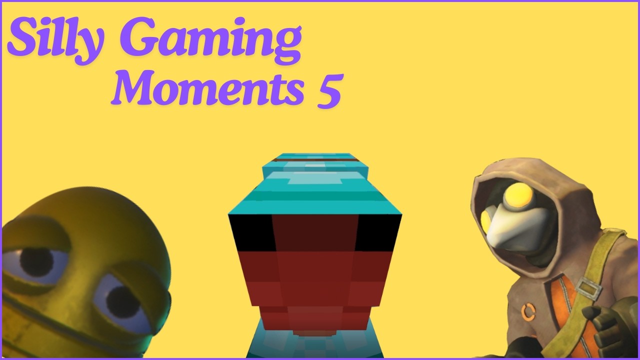 Silly gaming moments 5