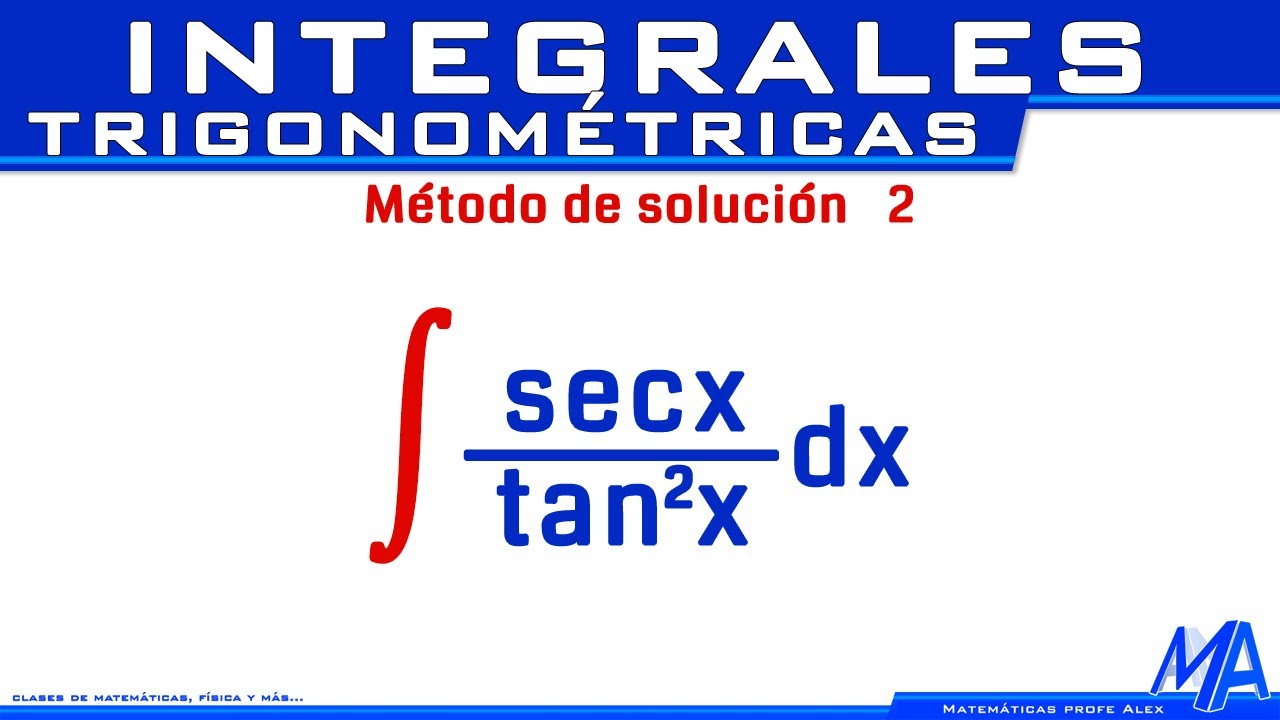 Integral de secx/tan²x | secante sobre tangente al cuadrado | Integrales trigonométricas