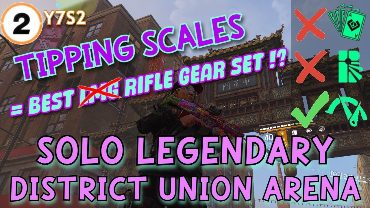 The Division 2 [Y7S2] - BEST RIFLE GEAR SET=TIPPING SCALES?! SOLO LEGENDARY D.U.A. (MODS) [19:51]