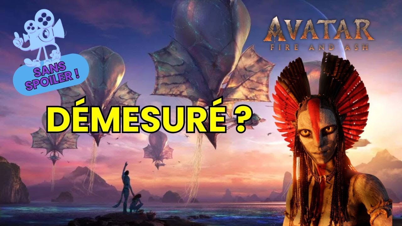 AVATAR 3 : chef-d’œuvre absolu ou démesure totale ? (analyse sans spoiler)