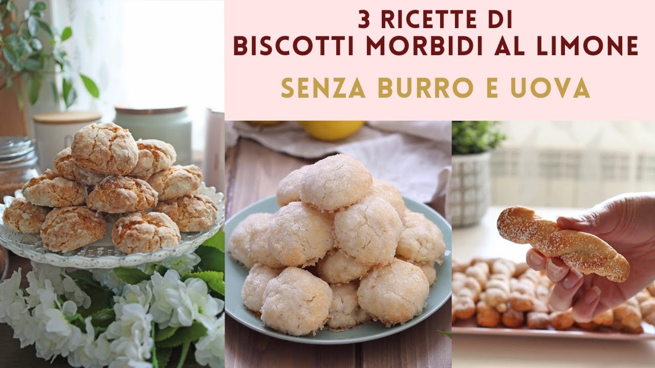 3 RICETTE di BISCOTTI MORBIDI al LIMONE SENZA burro SENZA uova | FACILI VELOCI con pochi ingredienti