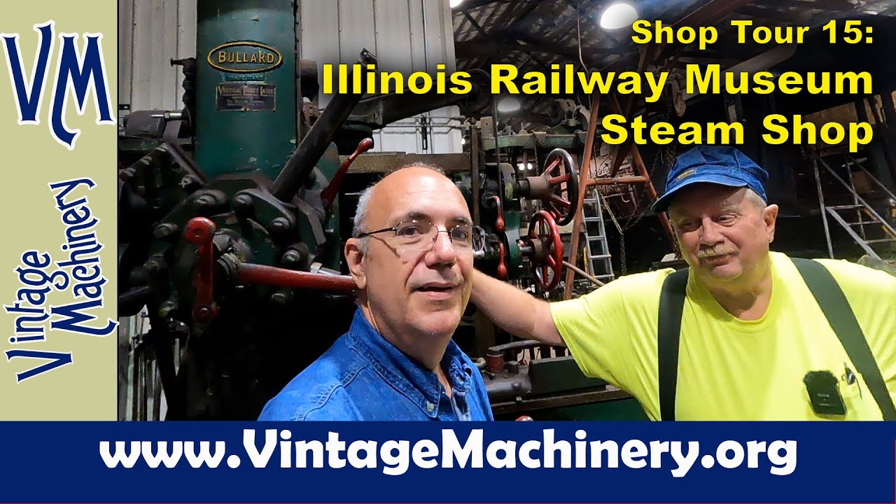 Shop Tour 15: Illinois Railway Museum Steam Locomotive Restoration Shop