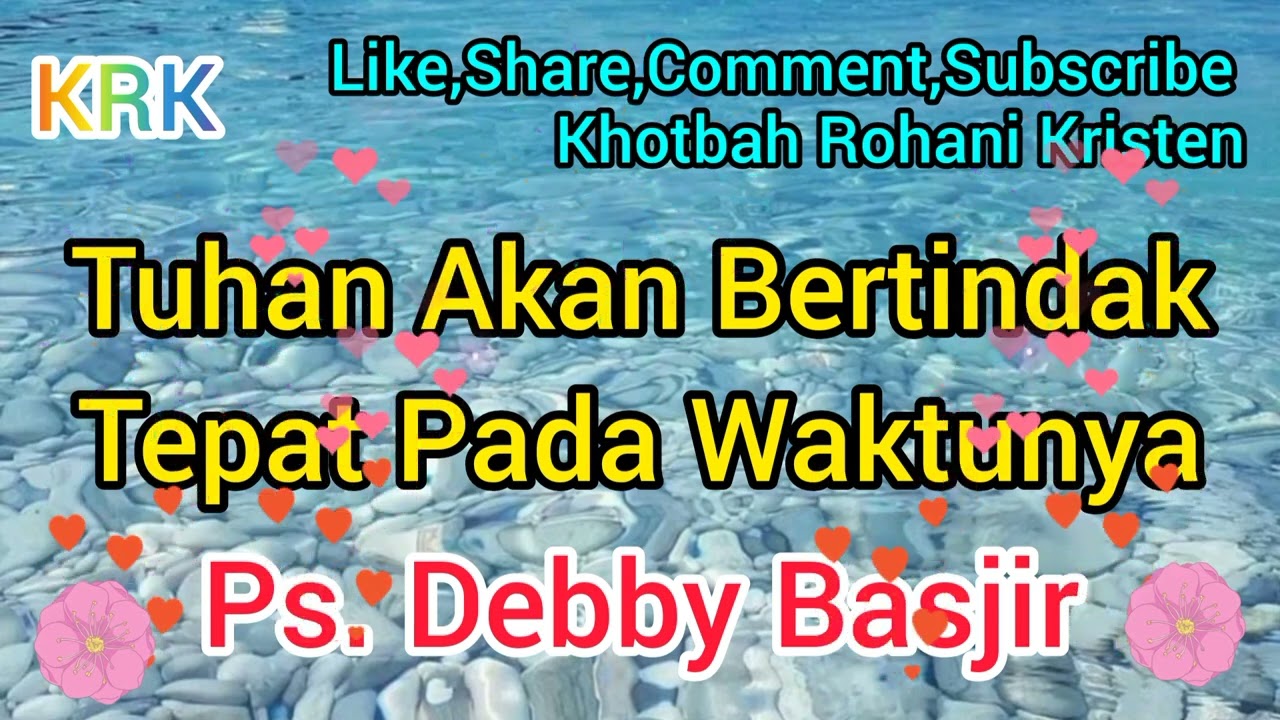 Jangan Kuatir, Tuhan Akan Bertindak, Tepat Pada Waktunya #debbybasjir #debbybasjirtv #mezbahdoadb