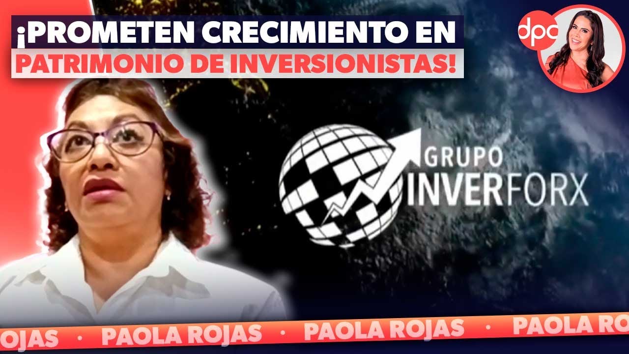 Más de 12 mil personas señalan fraude por parte de Grupo Inverforx | DPC con Paola Rojas