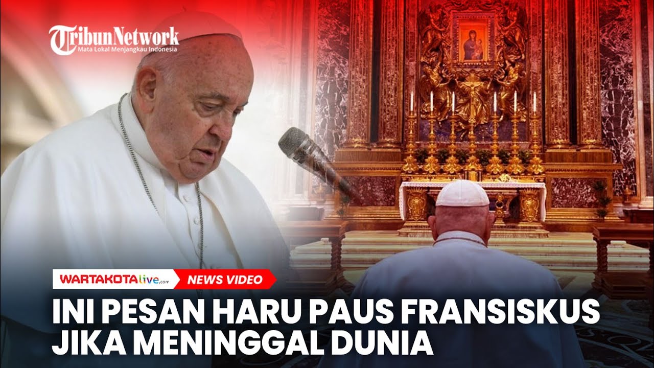 Ini Pesan Paus Fransiskus Jika Meninggal Dunia, Minta Pemakaman Sederhana Saja
