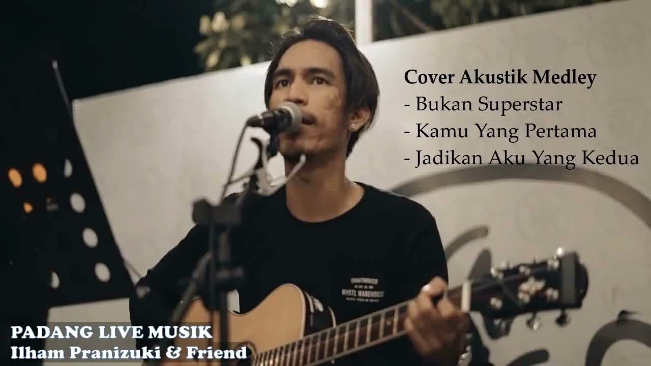 Kumpulan Cover Akustik Medley Padang Live Musik Ilham Pranizuki