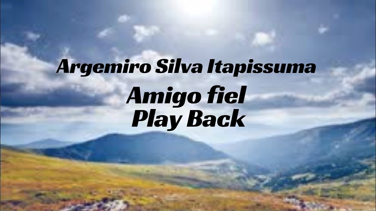 Argemiro Silva Itapissuma Amigo Fiel Play Back 