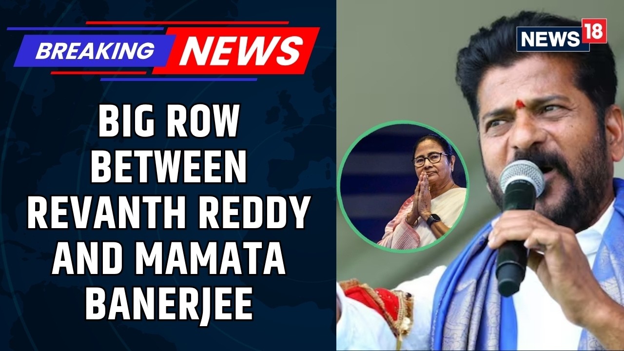 Telangana CM Revanth Reddy Criticizes Mamata Banerjee Sparks Political Row in Congress | News18