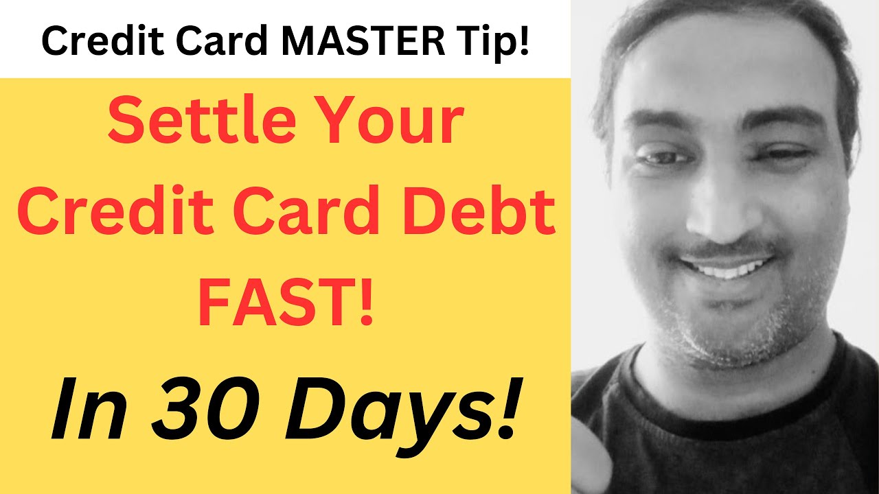 Settle Your Credit Card Debt FAST |  Credit Card Settlement Process | Credit Card Settlement Tips