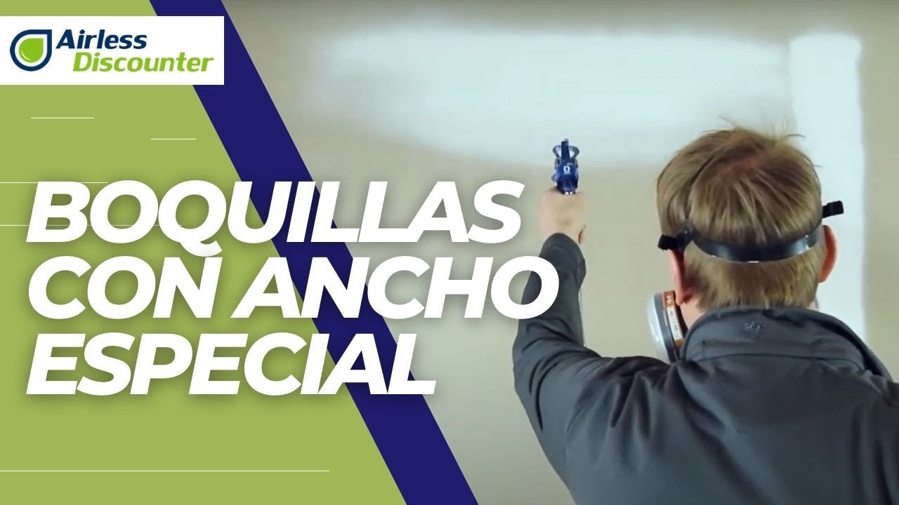 Boquillas con ancho especial - Consejos #21 | Airless Discounter