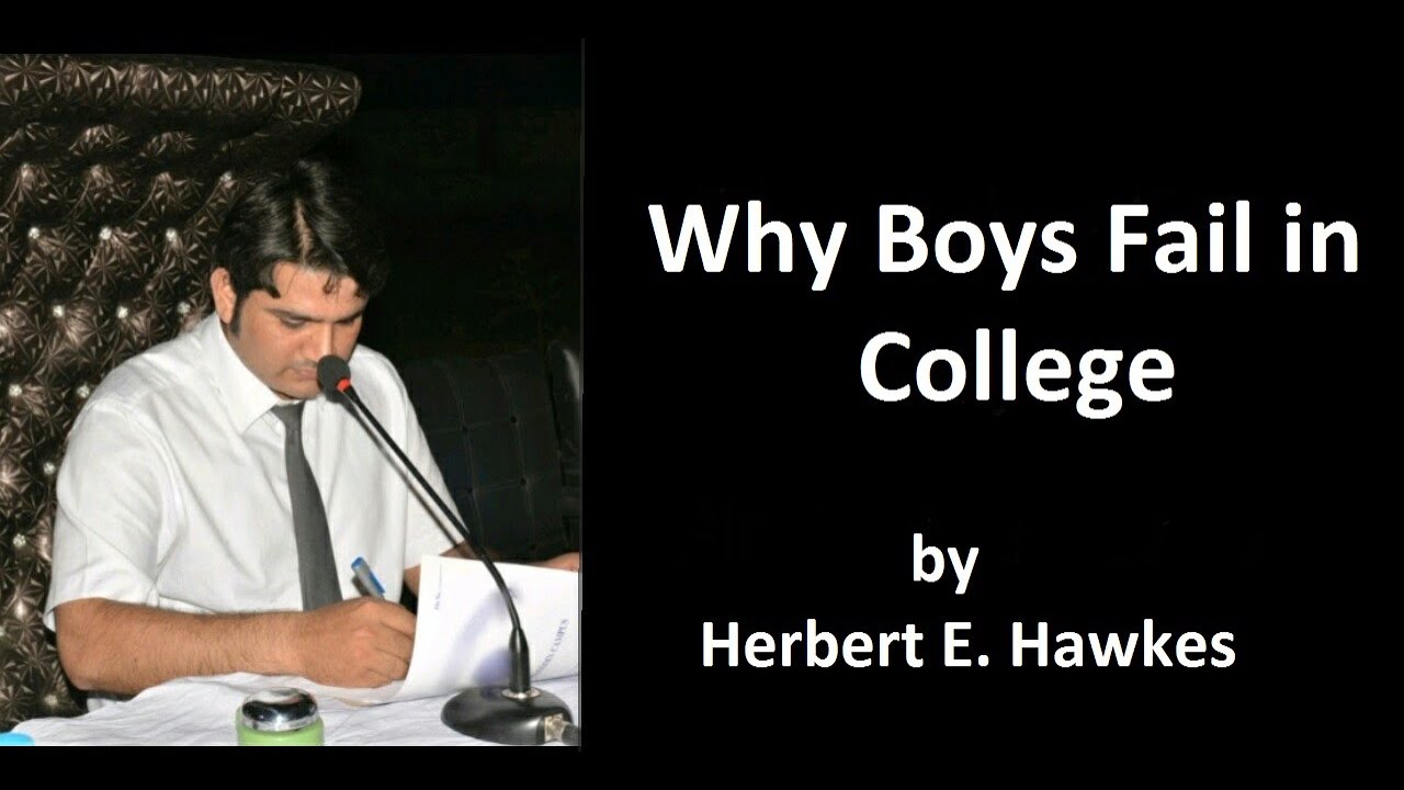 04 | Why Boys Fail in College written by Herbert E. Hawkes | 2nd-Year| Lesson No. 3 | Shakir Shahzad