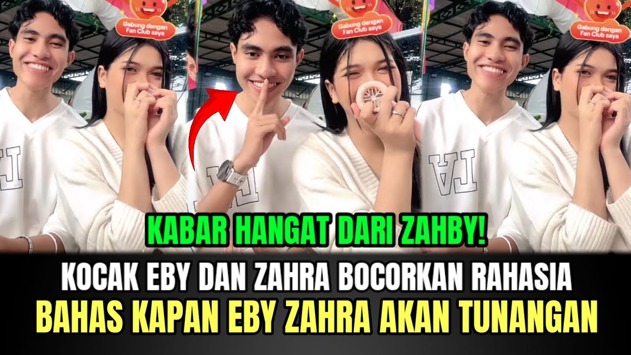 Kocak Eby dan Zahra Bocorkan Rahasia, Bahas Kapan Eby Zahra Akan Tunangan!