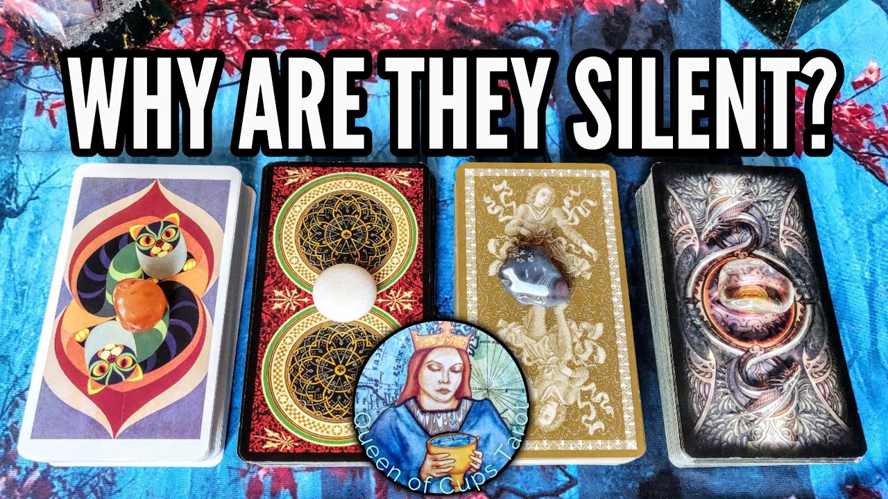 WHY ARE THEY SILENT? 💌 Timeless Pick a Card Psychic Reading