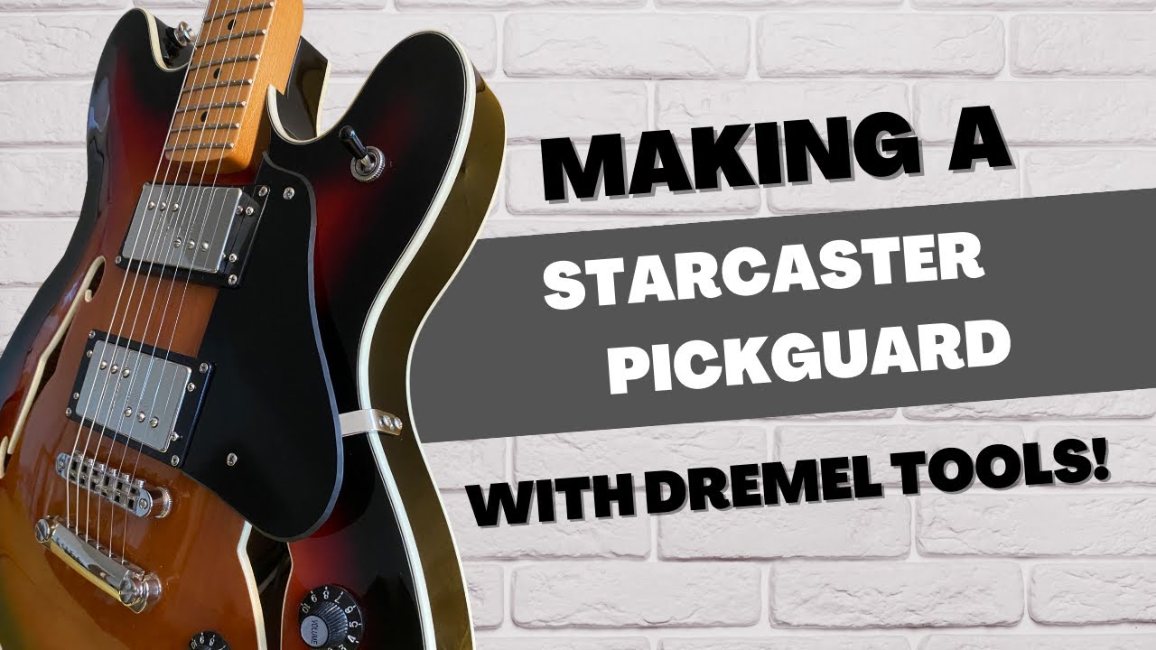 Making a Replacement Pickguard using Dremel Tools!