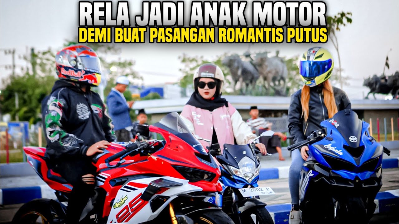 PURA2 JADI ANAK MOTOR DEMI PASANGAN ROMANTIS PUTUS!! KEKUATAN CINTA TAK BISA MERUBAH KEADAAN!!