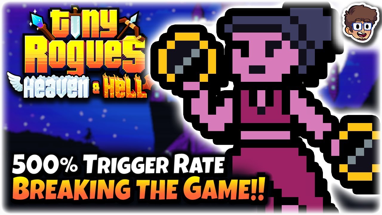 500% Trigger Rate Breaks the Game... For Real! | Tiny Rogues: Between Heaven & Hell
