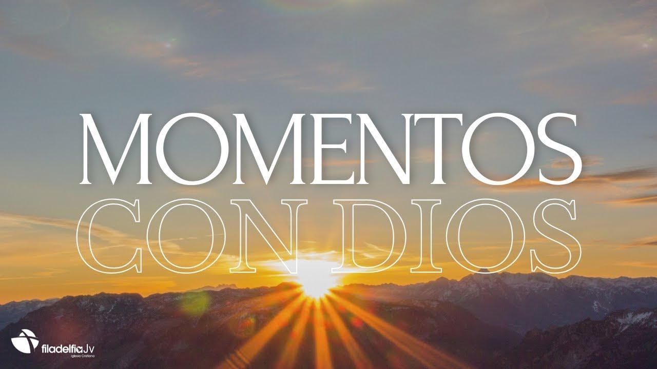 Momentos con Dios (EN VIVO) - Iglesia Filadelfia JV - 14 Febrero 2026