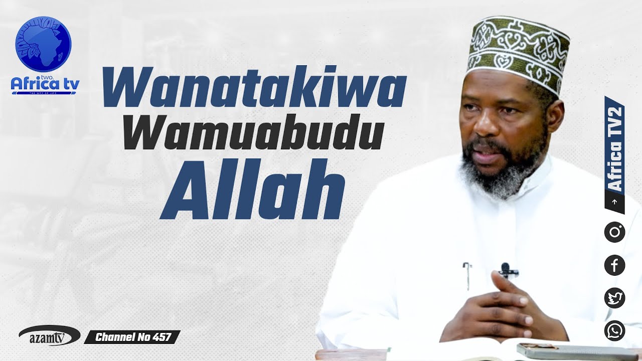 WANATAKIWA WAMUAMUDU ALLAH | {KIPINDI CHA 04}