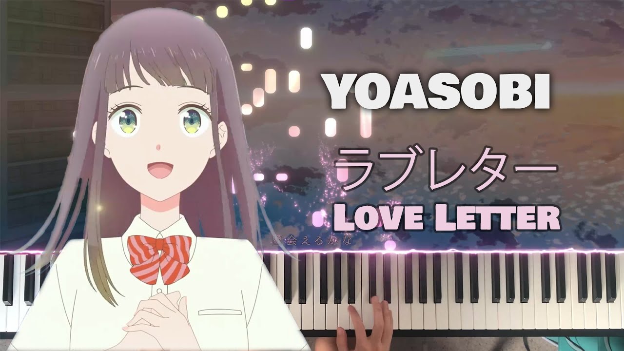 『ラブレター』(Love Letter) by @Ayase / YOASOBI (Full ver.) [piano]