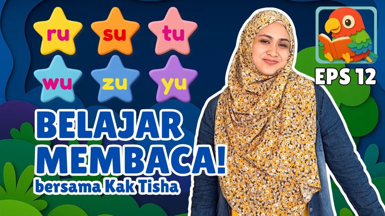 Eps.12: 2 - 6 Tahun Belajar Membaca - Kaedah Fonik Seronok Untuk Membaca | Kak Tisha