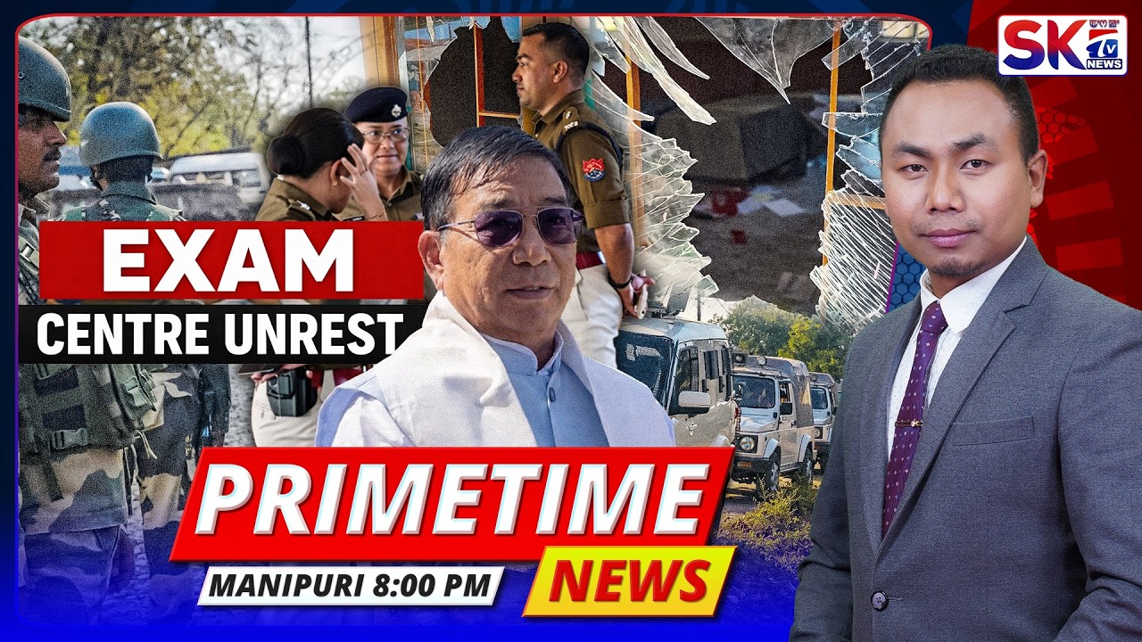 SKTV'S PRIMETIME MANIPURI NEWS [17/02/26 - 08:00 PM] [LIVE]