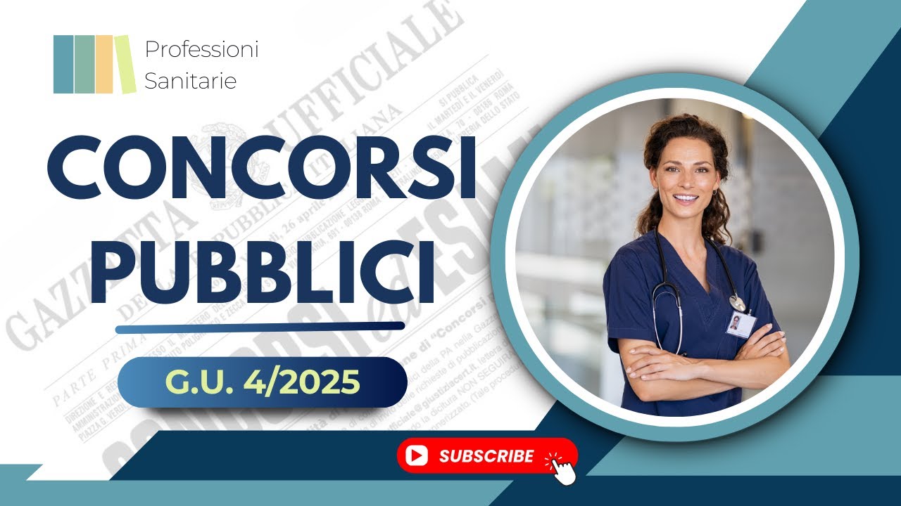 Concorsi pubblici Professioni Sanitarie - Gazzetta Ufficiale n.4 del 14-01-2025