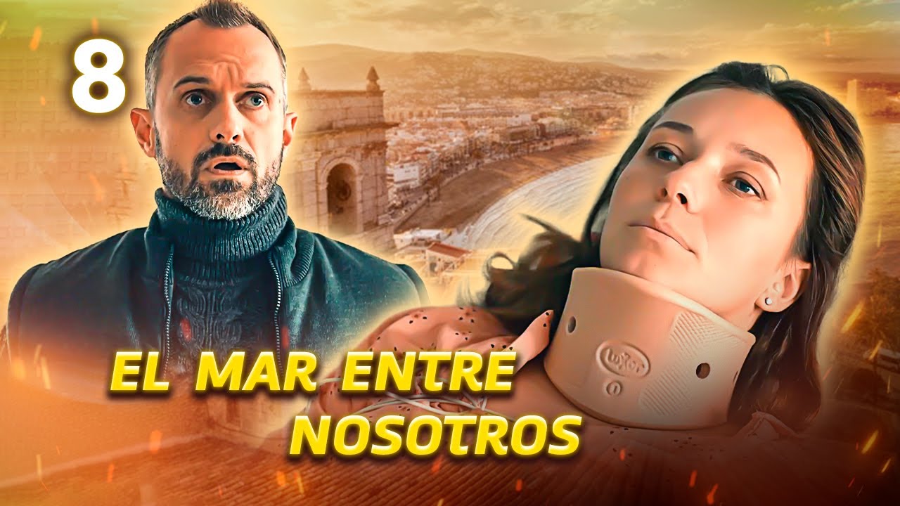 EL MAR ENTRE NOSOTROS | Capítulo 8 | Drama - Series y novelas en Español
