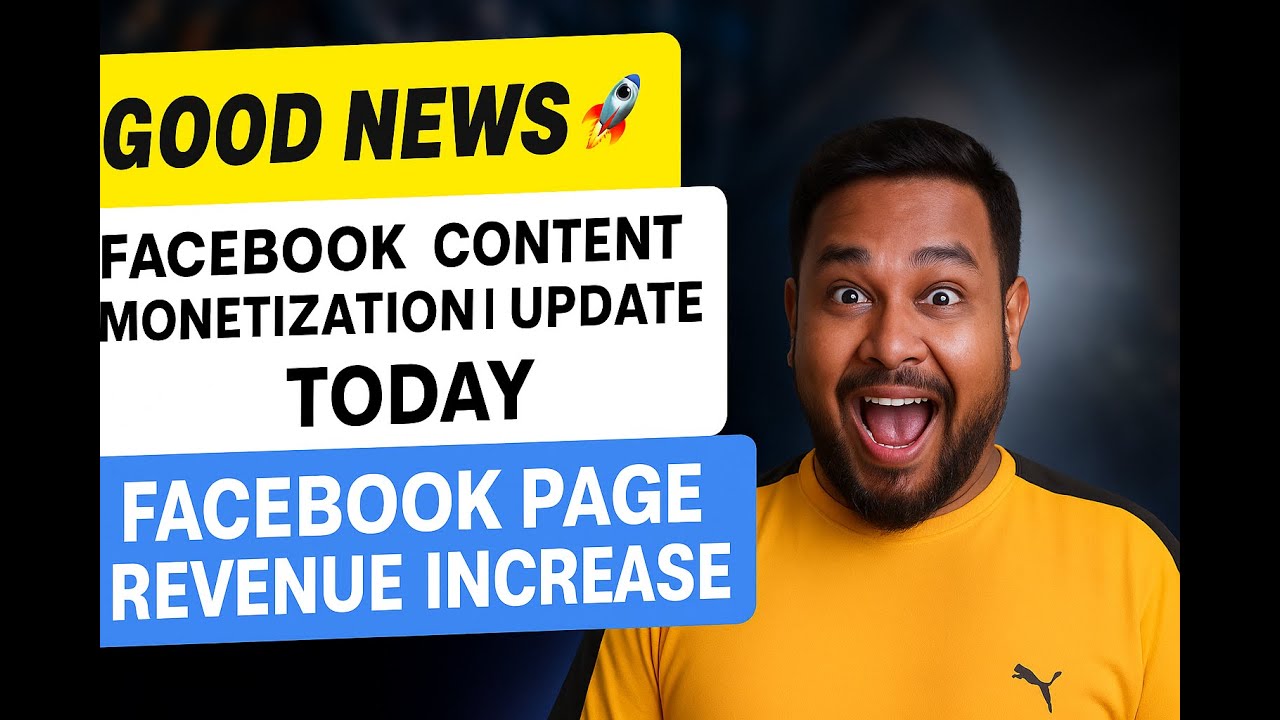 Good News 🚀  Facebook Content Monetization Update Today | Facebook Page Revenue Increase