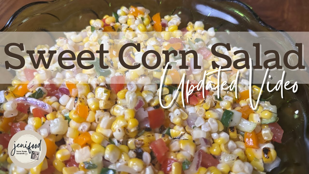 Салат из свежей сладкой кукурузы &mdash; как лето в миске! ОБНОВЛЕННОЕ ВИДЕО