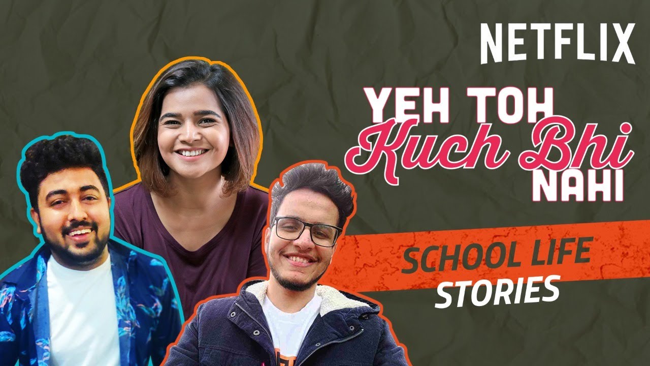 School Life Stories ft. @triggeredinsaan, @SuhaniShah & @Pulkit.Kochar | Netflix India