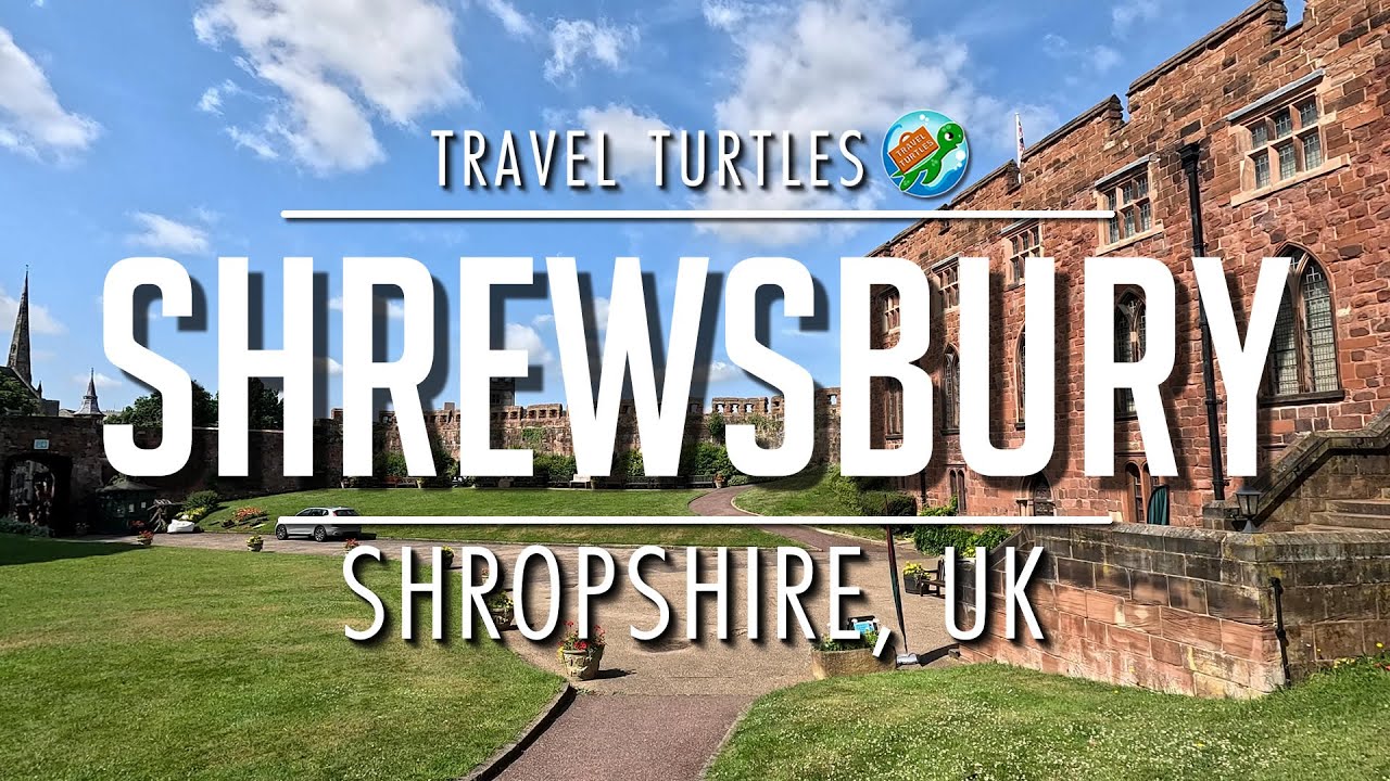 Shrewsbury, Shropshire | Town | Quarry Park | Market Hall | Castle