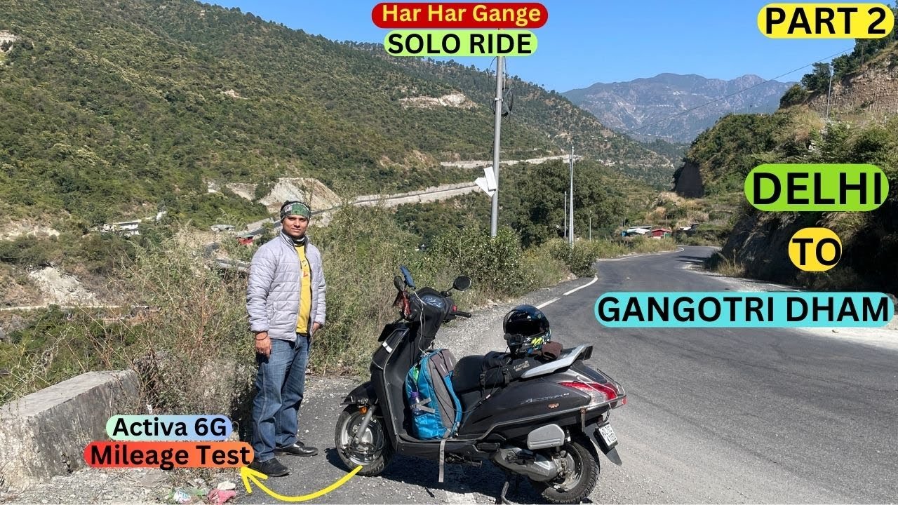 Finally Pahuch Gaye Gangotri Dham 😍| Long Ride | Honda Activa 6G | Solo Ride