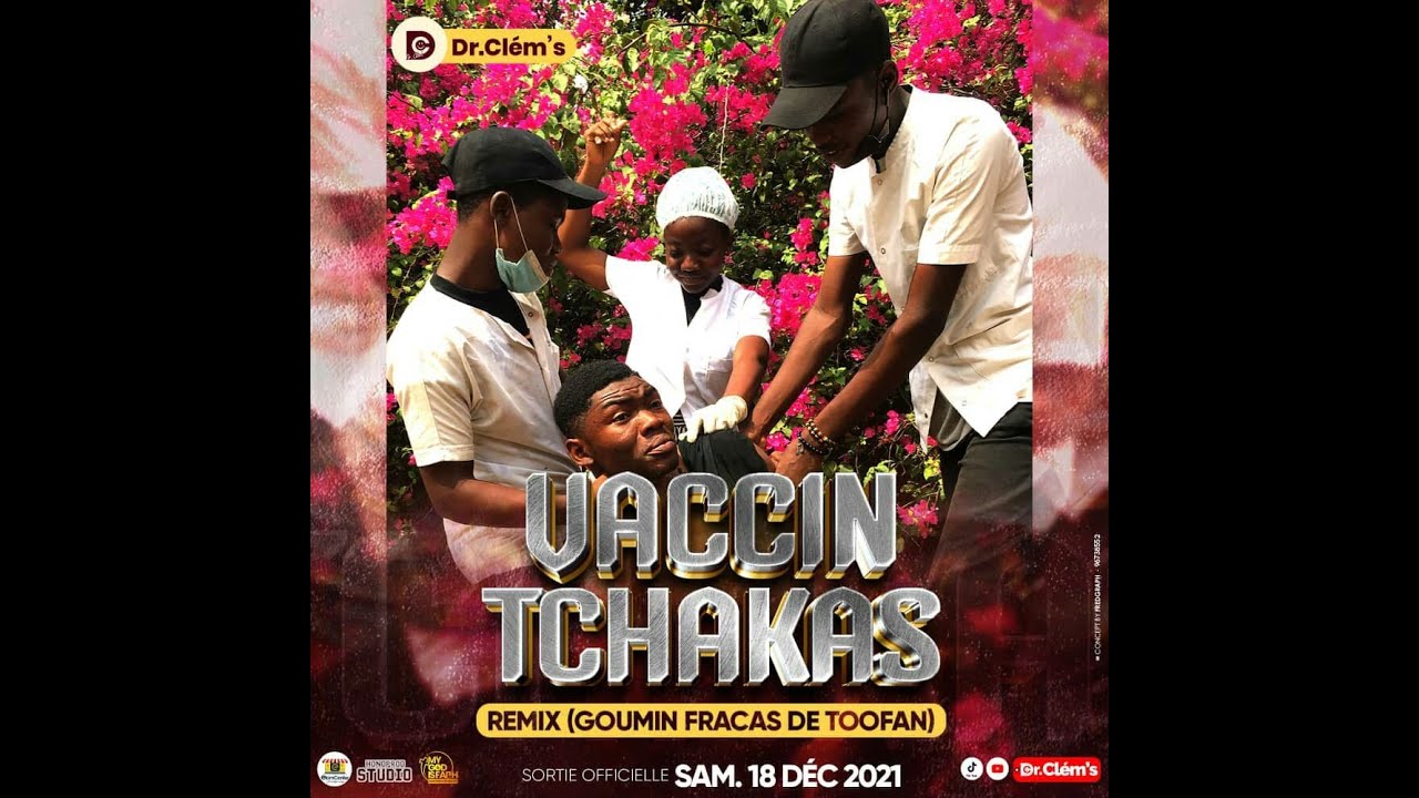 TOOFAN - GOUMIN FRACAS - Remixé - Vaccin Tchakas par Dr.Clém's (Clip Officiel)