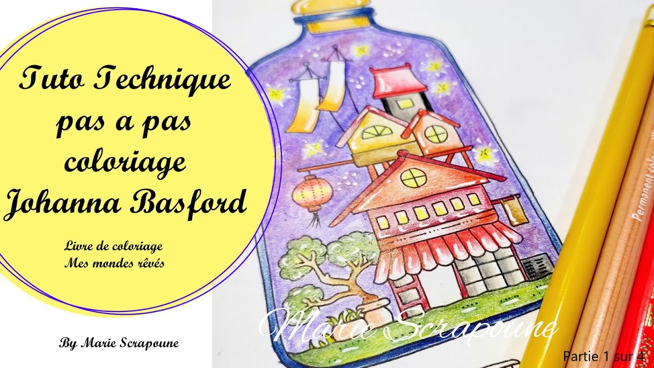 Tutoriel Coloriage en français aux crayons de couleur du livre de Johanna brasford Mes mondes rêvés