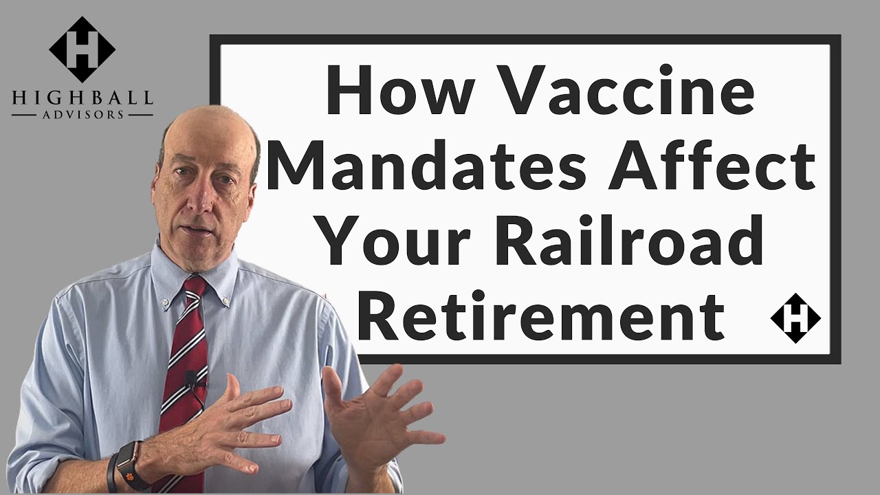 How Vaccine Mandates Affect Your Railroad Retirement