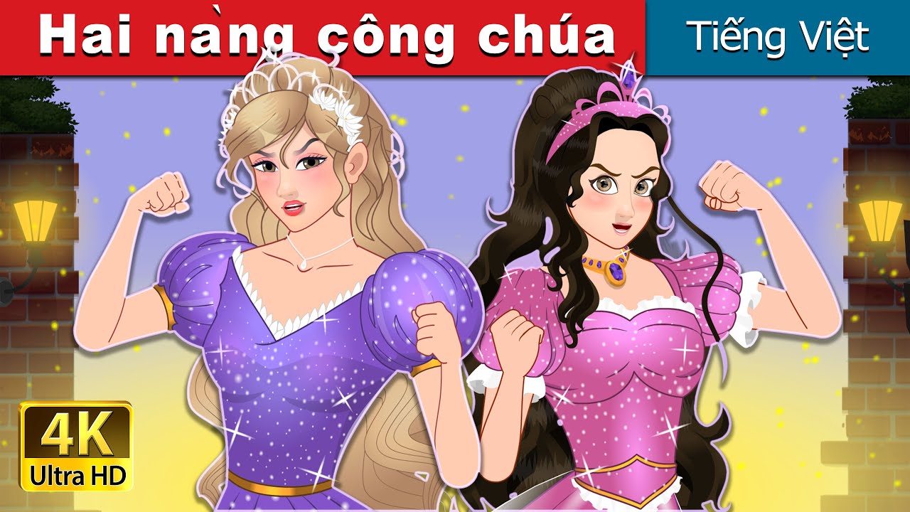 Hai nàng công chúa  | The Two Princesses in Vietnam | @VietnameseFairyTales