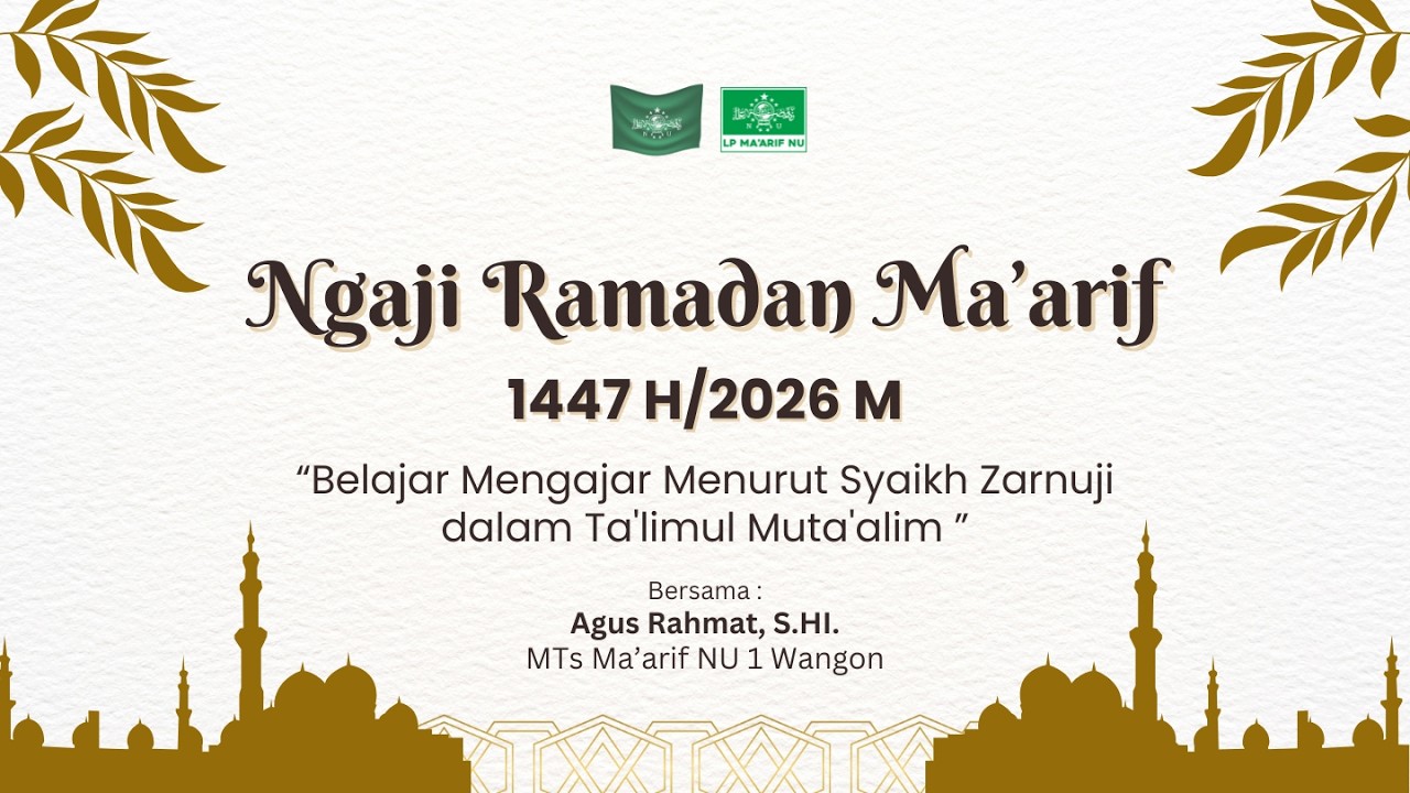 Belajar Mengajar Menurut Syaikh Zarnuji dalam Ta'limul Muta'alim - Agus Rahmat, S.HI.