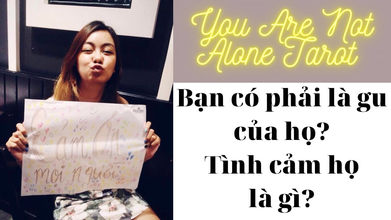 ✨Tarot: Bạn có phải là gu của họ? Tình cảm họ dành cho bạn? You Are Not Alone Tarot