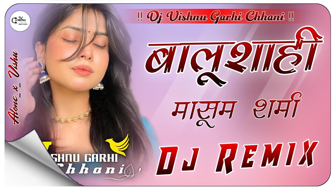 Balooshi // Masoom Sharma // Instagram Viral Haryanvi Song  Remix //  Ft.Dj ViShNu GaRhi ChHaNi 🔰