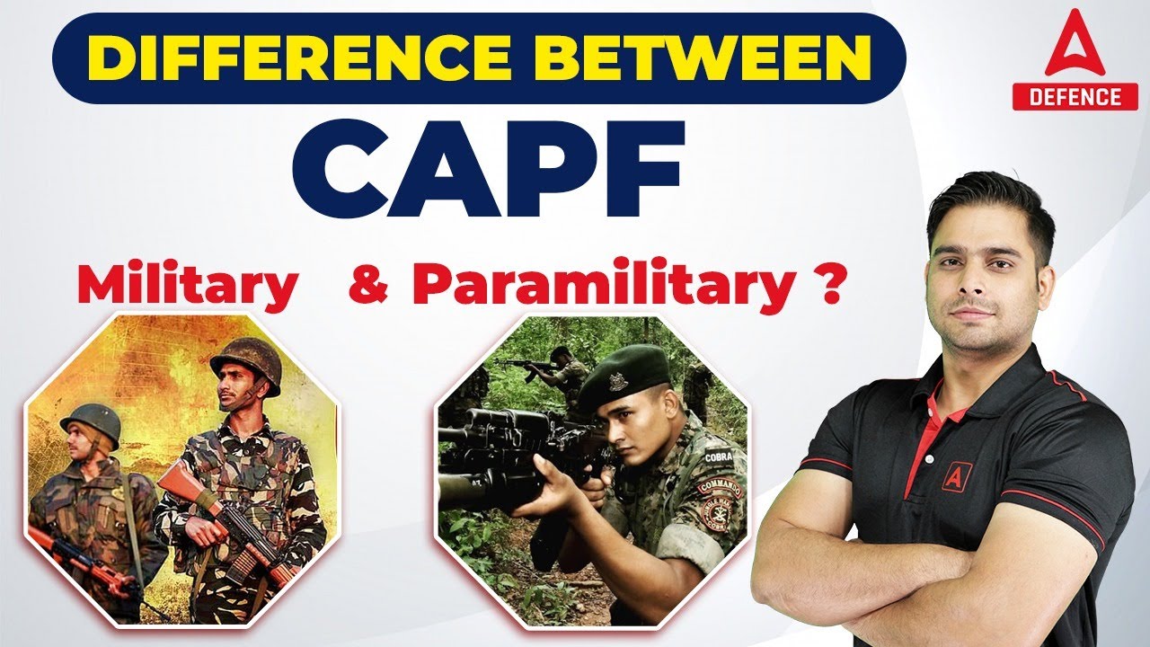 Difference Between CAPF Military And Paramilitary ? | Military vs Paramilitary