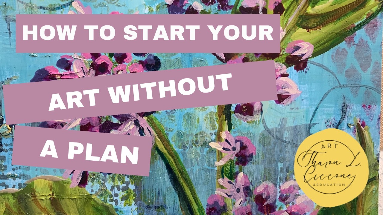 How to Start Your Art Without a Plan: Play with Marks and Let Go