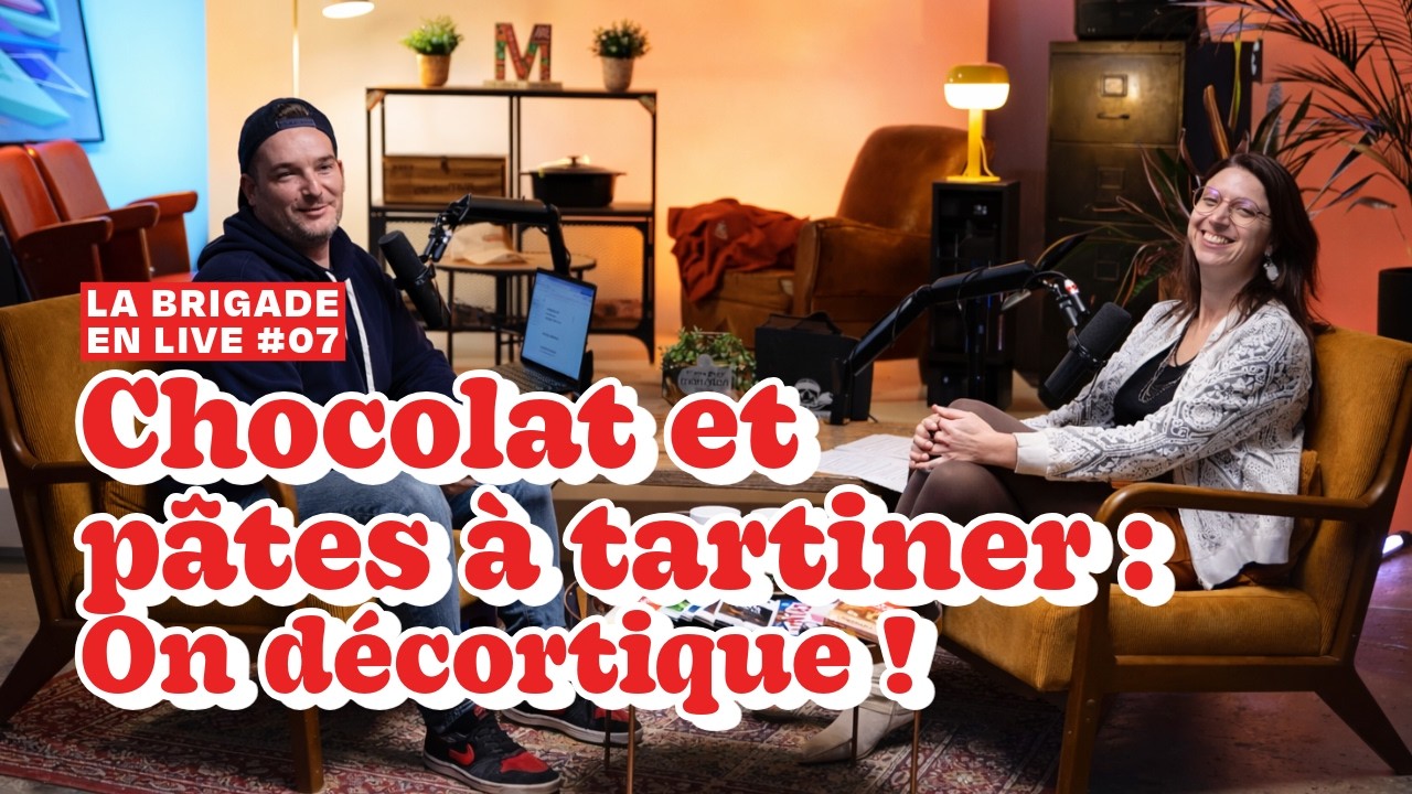 Chocolat & pâtes à tartiner : plaisir ou poison ? On vous explique tout ! - La Brigade en Live EP07