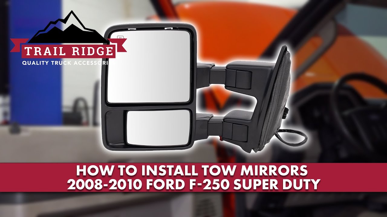 How to Install Front Tow Mirrors 2008-2010 Ford F-250 Super Duty