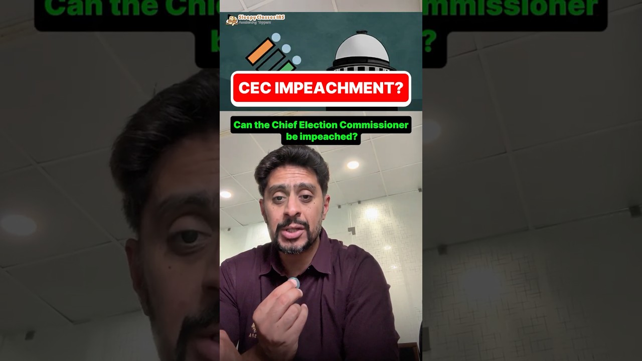 CEC Impeachment Row: How Can the Chief Election Commissioner Be Removed?