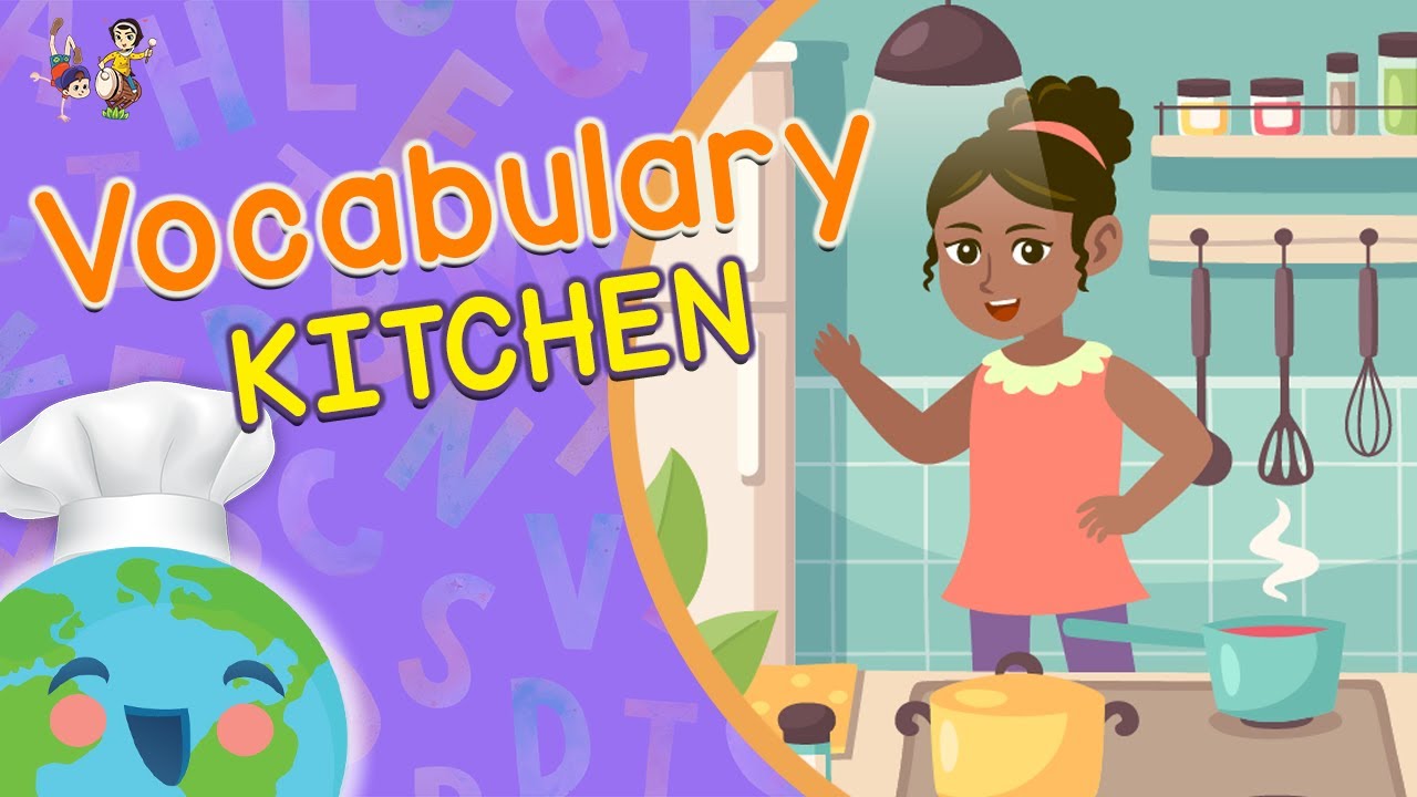 Vocabulary for Kids - Kitchen (Educational Video for Kids)