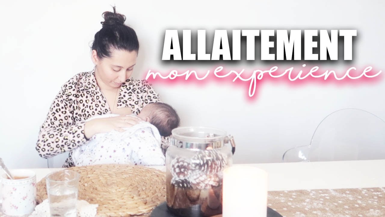J'allaite mon bébé : mon expérience
