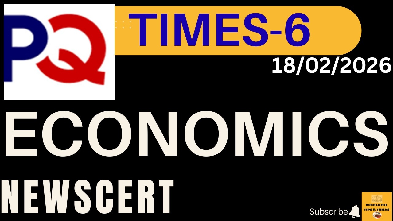 PQTIMES- 6|| ECONOMICS ||NEWSCERT ||ഹരിതവിപ്ലവം  ||1991 ലെ പുത്തൻ  സാമ്പത്തിക  നയം ||TOPICWISE||PSC